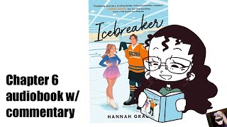 IceBreaker Chapter 6 Audiobook w/ commentary