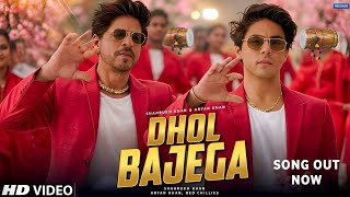 Dhol Bajega | Shahrukh Khan | Aryan Khan | New Song | | srk | King Movie Song | 