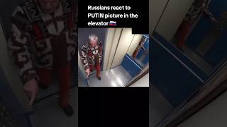 Russia react to putin picture in the elevator #shorts #shortfeed #shorts