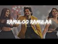 Ramuloo Ramulaa SlowedReverb Song   Ala Vaikunthapurramuloo