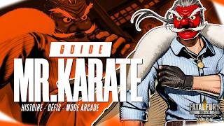 Guide MR.KARATE | Fatal Fury : City of the Wolves