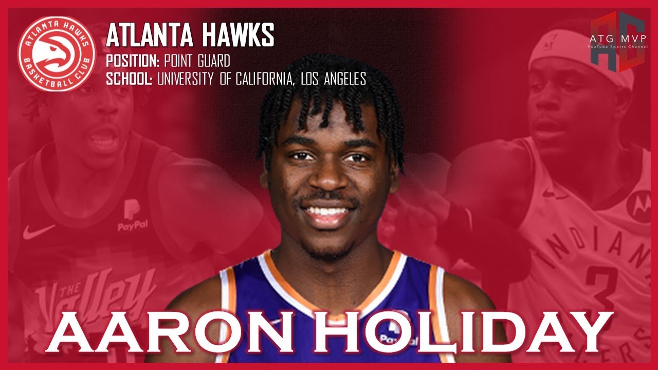 ATLANTA HAWKS: Aaron Holiday ᴴᴰ
