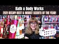 Bath & Body Works 2021 RECAP The Best & Worst Scents of the Year!