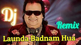 Launda Badnam Hua Laundiya Tere Liye Dj Remix || Hit Hindi Dj Song