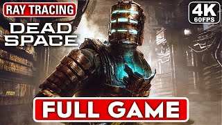 DEAD SPACE REMAKE Gameplay Walkthrough Part 1 FULL GAME [4K 60FPS] - No Commentary