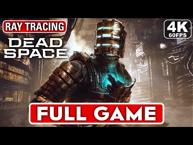 Dead Space Remake Gameplay Walkthrough Reveals Stunning New Graphics,  Classic Artistry