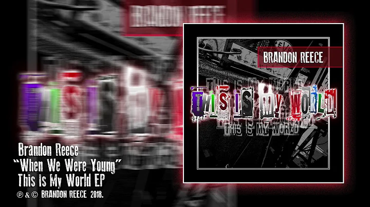 Brandon Reece - "When We Were Young"