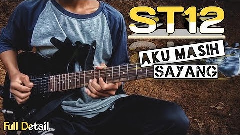 Melodi ST12 - Aku Masih Sayang | Full Detail