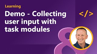 demo - collecting user input with task modules