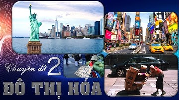 Địa lí 10 - Chuyên đề 2. ĐÔ THỊ HÓA