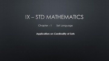 IX STD - Application on Cardinality of Sets