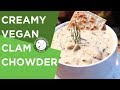 Creamy Vegan Clam Chowder
