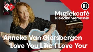 Watch Anneke Van Giersbergen Love You Like I Love You video