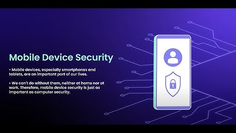 Mobile Device Security | Chapter 4 - 1