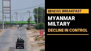 Change in Myanmar as junta loses territory across the country | ABC News