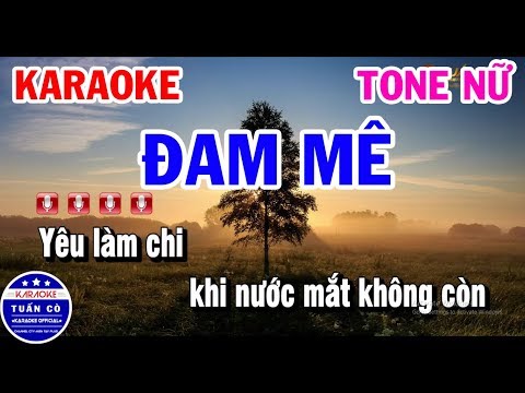 Karaoke Đam Mê Tone Nữ F#m Nhạc Sống | Tuấn Cò Karaoke