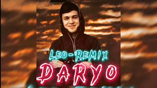 Remix! LEO - DARYO | Лео - Дарё | Original mix