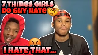 7 THINGS GIRLS DO THAT GUYS HATE PT.1‼️😱 (EXTREMELY FUNNY)