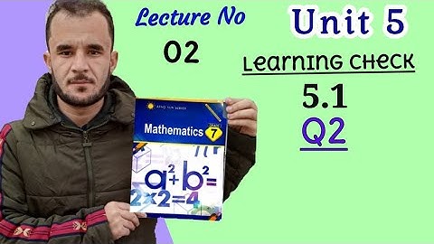 7th math unit 5 check 5.1 Q2. afaq sun series new course