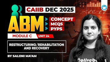 CAIIB ABM Online Classes | Module C Unit 24 | Restructuring/Rehabilitation and Recovery | CAIIB Dec
