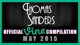 Thomas Sanders Vine Compilation | May 2015