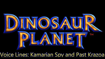 Dinosaur Planet (N64 Dec. 2000 Build) Voice Lines: Kamarian Spy and Krazoa Leader