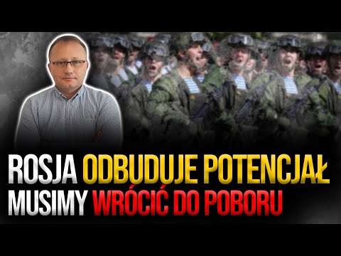 Rosja odbuduje potencjał wojskowy. Musimy wrócić do powszechnego poboru | Marek Budzisz