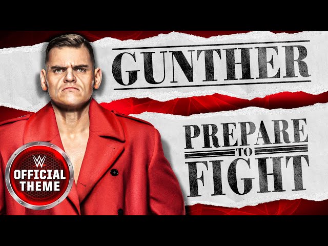 Gunther – Prepare To Fight (Entrance Theme) class=