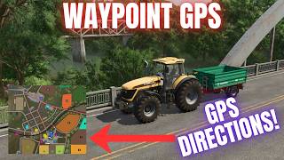 EASY DIRECTIONS! - WAYPOINT GPS MOD - Farming Simulator 25