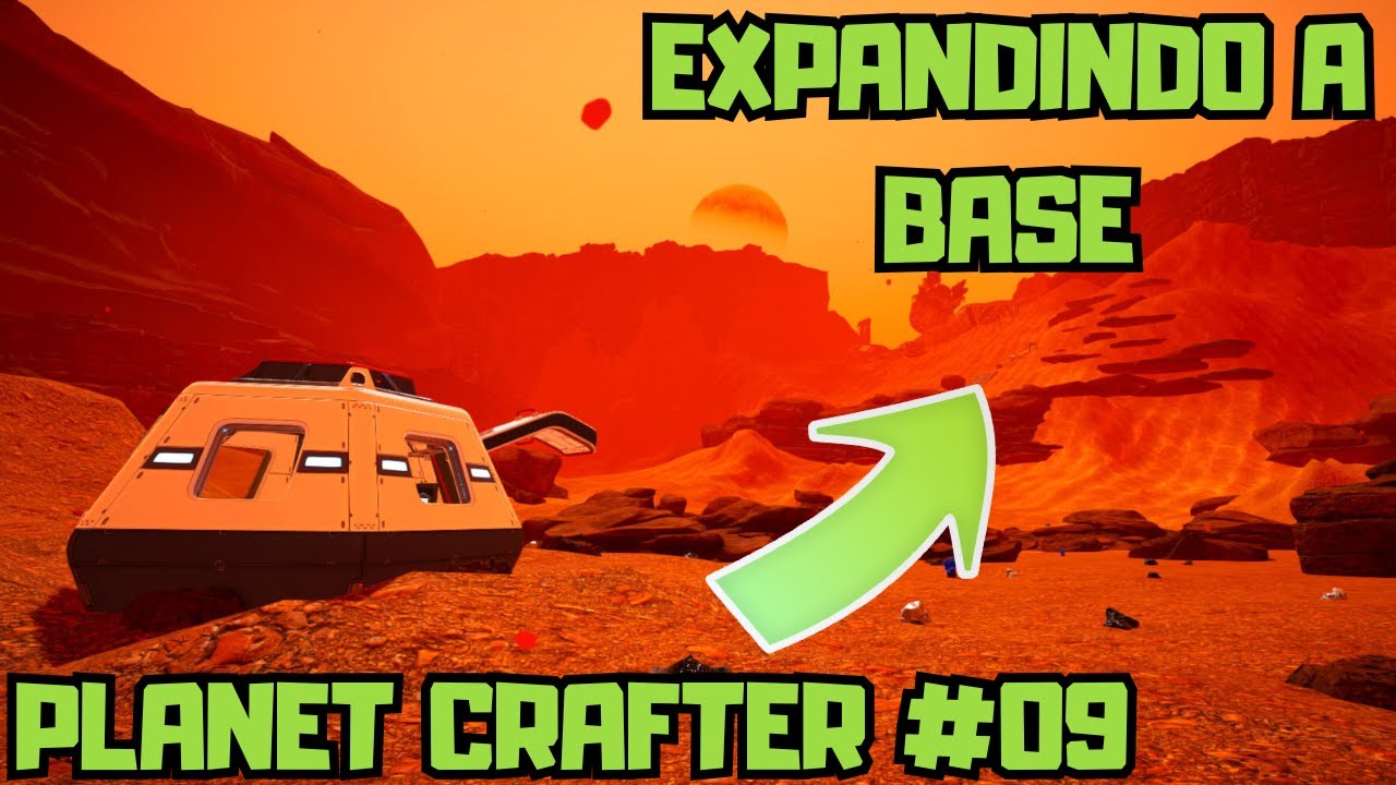 EXPANDINDO A BASE - PLANET CRAFTER #09 PT/BR