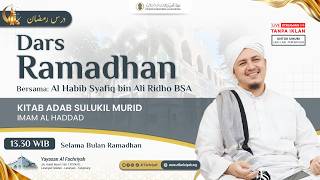🔴DARS RAMADHAN bersama Al Habib Syafiq bin Ali Ridho BSA #9 | Ahad, 01 Maret 2026