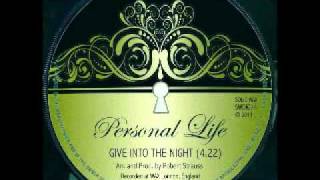 Personal Life - Give Into The Night