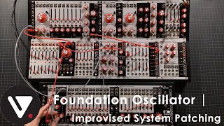 Foundation Oscillator | Improvised System Patching