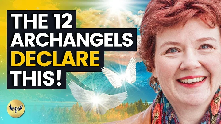 The 12 Archangels Declare - Do THIS for Your FUTUR...