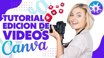 Tutorial completo de EDICION de VIDEO en CANVA: Desde principiantes hasta expertos