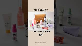 Cult Beauty The Dream Hair Edit #beautybox #cultbeauty