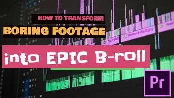 How to transform BORING footage into EPIC B-roll