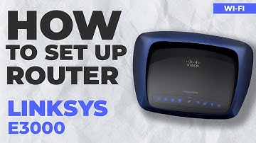 ✅ How to Set Up CISCO LINKSYS E3000 Router