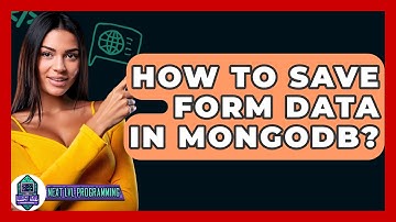 How To Save Form Data In MongoDB? - Next LVL Programming