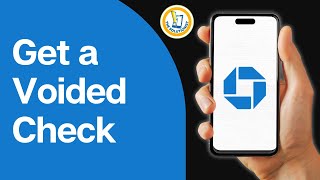 How to Get a Voided Check From Chase App