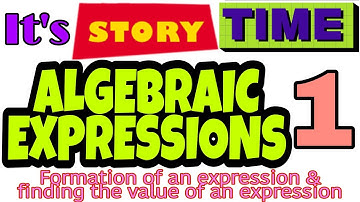 ALGEBRAIC EXPRESSION || PART-1 || FULL DETAILED EXPLANATION BY STORY || MATHLEDGE