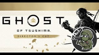 [Ghost of Tsushima DIRECTOR'S CUT]どくTはドライソケットと戦う武士になる