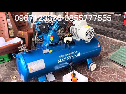 Video MÁY NÉN KHÍ 2 XI LANH -3HP 120 LÍT ĐIỆN CƠ TRẦN HƯNG... - youtube