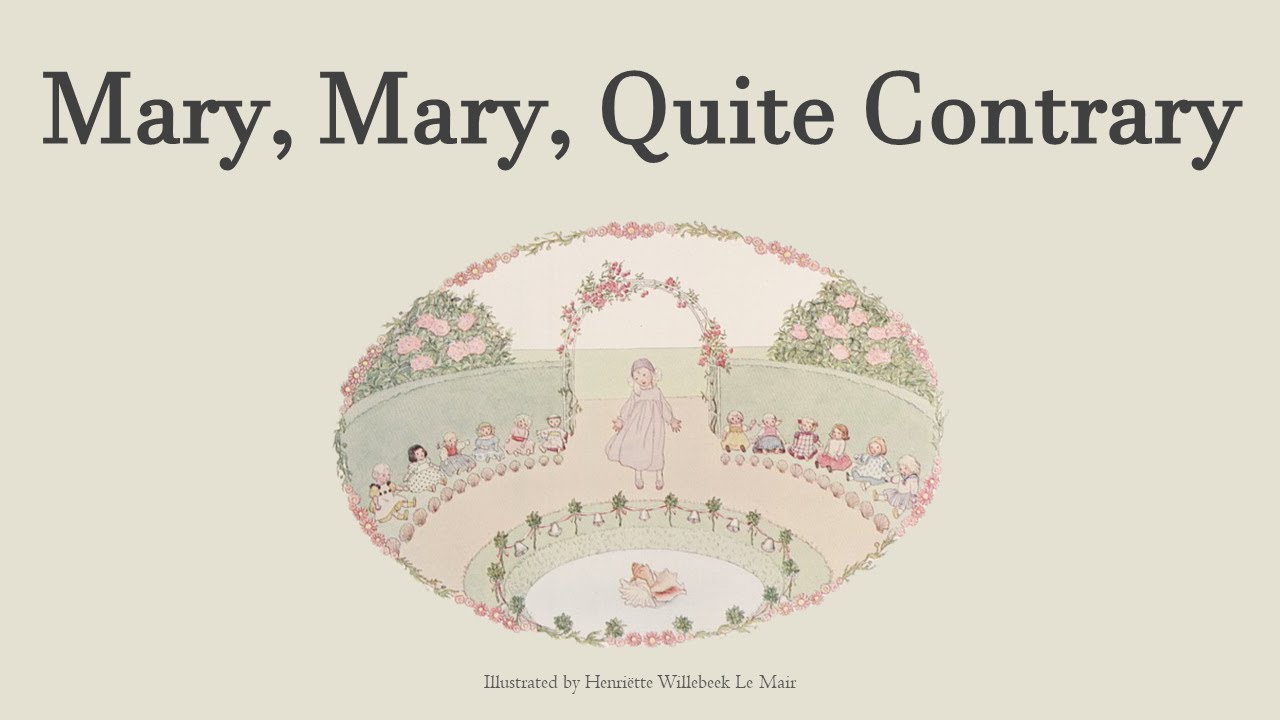 Mary, Mary, Quite Contrary 瑪麗，瑪麗，真倔強︱Read and Sing︱童謠唸唱︱語感培養 - YouTube