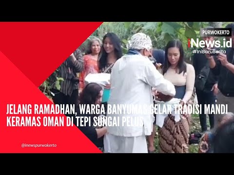 Jelang Ramadhan, Warga Banyumas Gelar Tradisi Mandi Keramas Oman di Tepi Sungai Pelus