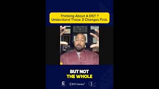 Thinking About A DST? Understand These 3 Changes First
