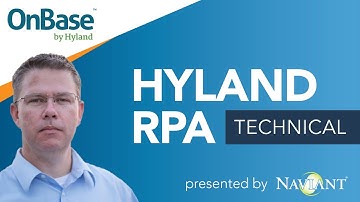 Technical Look at Hyland RPA & How Hyland RPA Works