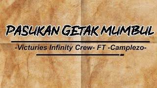 Victuries Infinity Crew - Pasukan Getak Mumbul ft Kamplezo ( official lyric video )