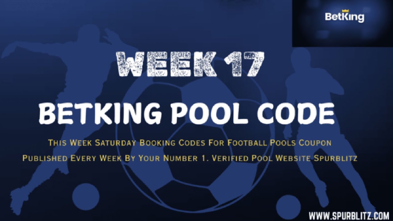 Week 17 Betking Pool Code For Saturday 26 October 2024 - YouTube