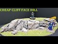 How to make a cheap rock face hill